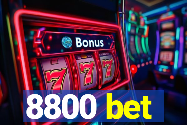 8800 bet